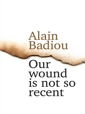 cover image of Our Wound Is Not So Recent